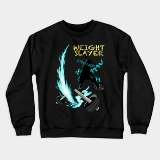 Weight Slayer Crewneck Sweatshirt